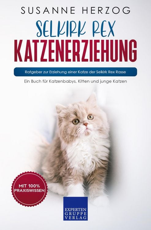 Produktbild: Selkirk Rex Katzenerziehung - Ratgeber zur Erziehung einer Katze der Selkirk Rex Rasse