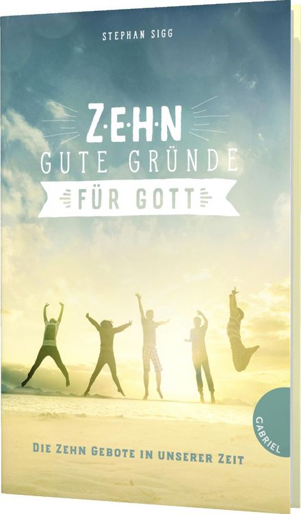 Produktbild: Zehn gute Gr&uuml;nde f&uuml;r Gott