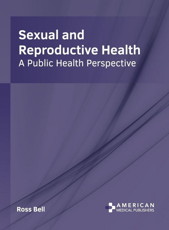 Produktbild: Sexual and Reproductive Health: A Public Health Perspective
