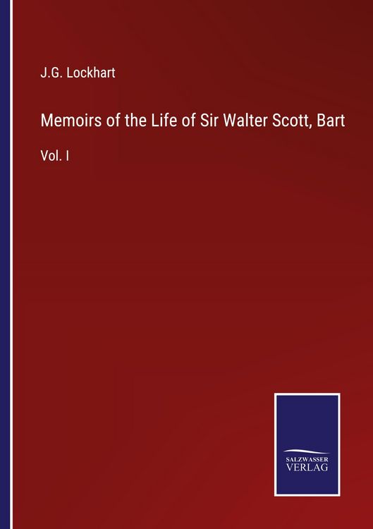 Produktbild: Memoirs of the Life of Sir Walter Scott, Bart