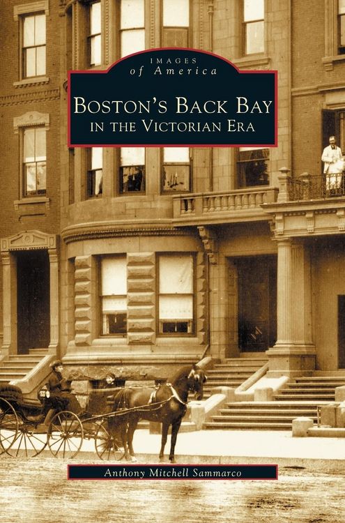 Produktbild: Boston's Back Bay in the Victorian Era, MA
