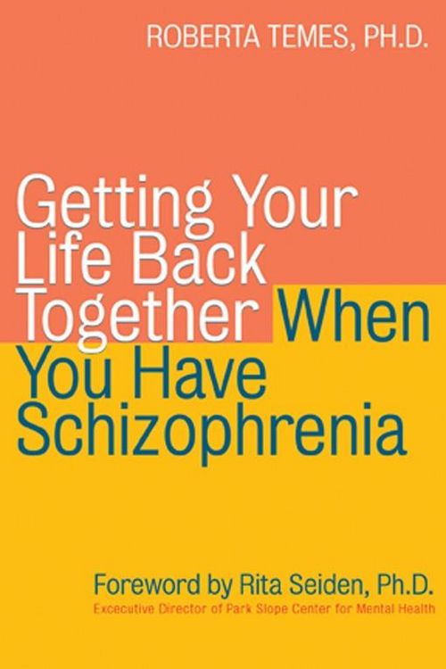Produktbild: Getting Your Life Back Together When You Have Schizophrenia