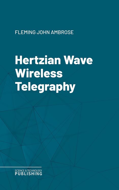 Produktbild: Hertzian Wave Wireless Telegraphy