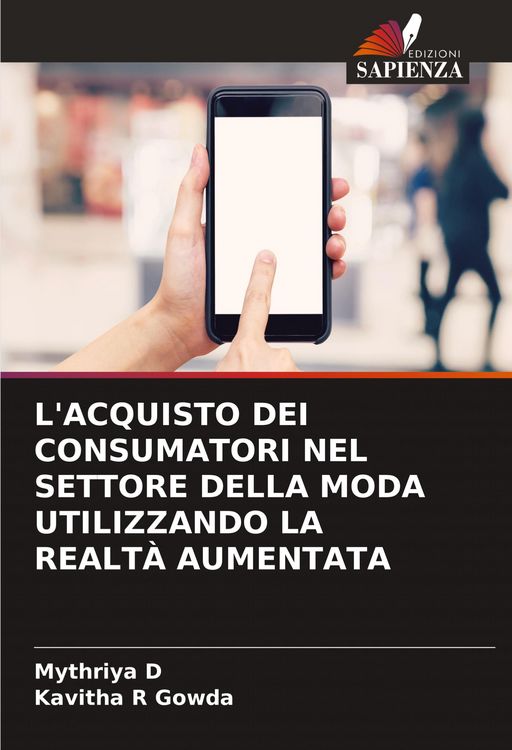 Produktbild: L'acquisto Dei Consumatori Nel Settore Della Moda Utilizzando La Realt&agrave; Aumentata