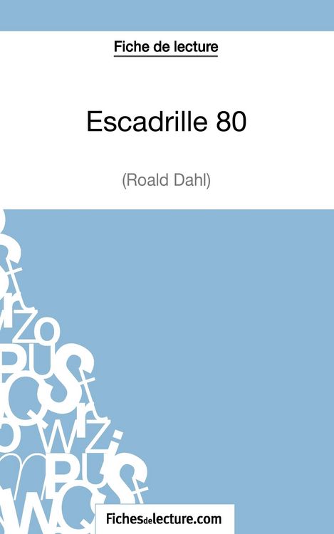 Produktbild: Escadrille 80 de Roald Dahl (Fiche de lecture)