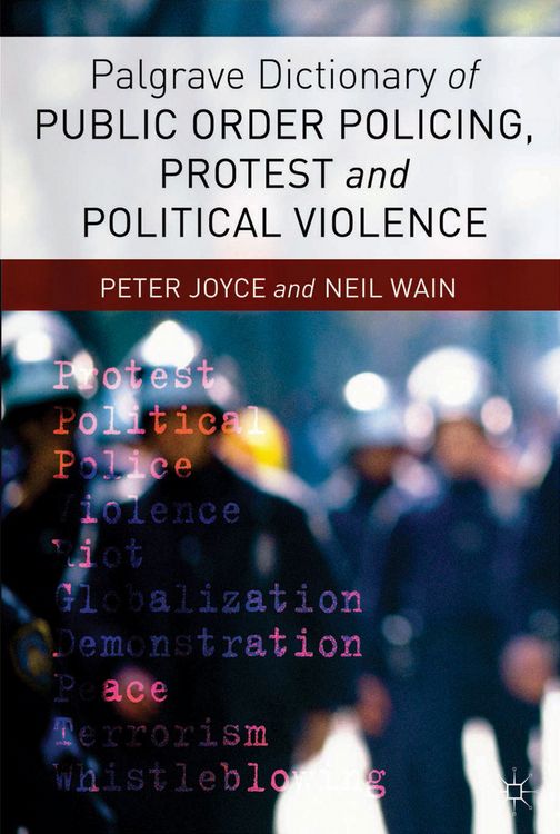 Produktbild: Palgrave Dictionary of Public Order Policing, Protest and Political Violence