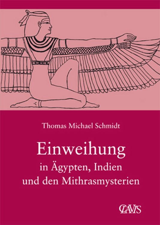 Produktbild: Die spirituelle Weisheit des Altertums / Einweihung in &Auml;gypten, Indien und den Mithrasmysterien