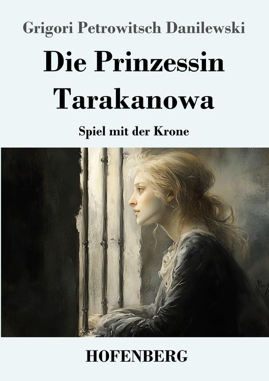 Produktbild: Die Prinzessin Tarakanowa