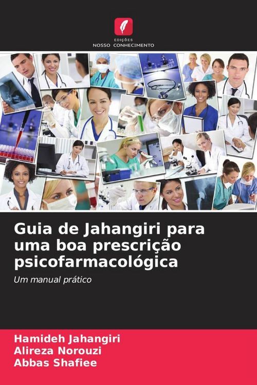 Produktbild: Guia de Jahangiri para uma boa prescri&ccedil;&atilde;o psicofarmacol&oacute;gica