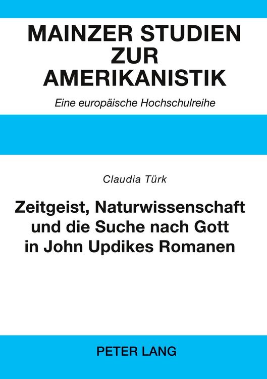 Produktbild: Zeitgeist, Naturwissenschaft und die Suche nach Gott in John Updikes Romanen