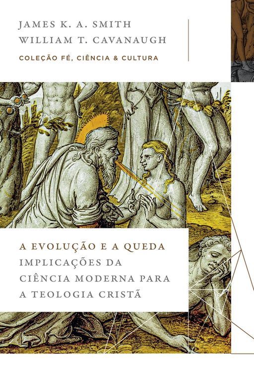 Produktbild: A evolu&ccedil;&atilde;o e a queda: Implica&ccedil;&otilde;es da ci&ecirc;ncia moderna para a teologia crist&atilde; (Cole&ccedil;&atilde;o F&eacute;, Ci&ecirc;ncia e Cultura)