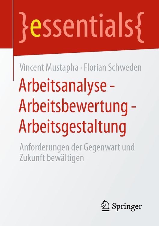 Arbeitsanalyse - Arbeitsbewertung - Arbeitsgestaltung