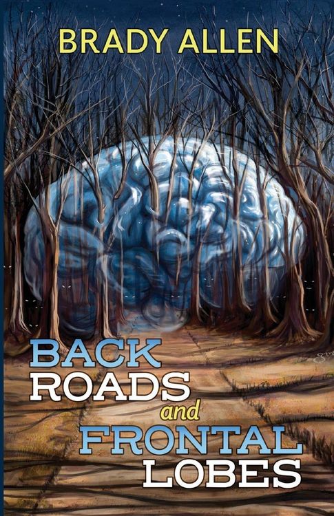 Produktbild: Back Roads & Frontal Lobes