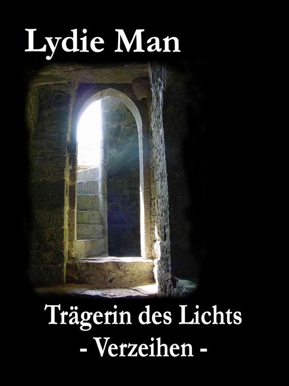 Produktbild: Tr&auml;gerin des Lichts - Verzeihen