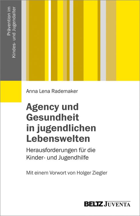 Bild vom Artikel Agency und Gesundheit in jugendlichen Lebenswelten vom Autor Anna Lena Rademaker