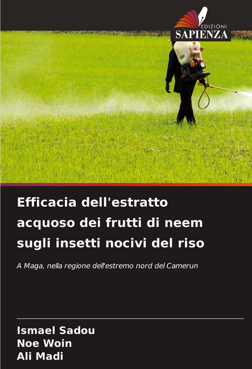 Produktbild: Efficacia dell'estratto acquoso dei frutti di neem sugli insetti nocivi del riso