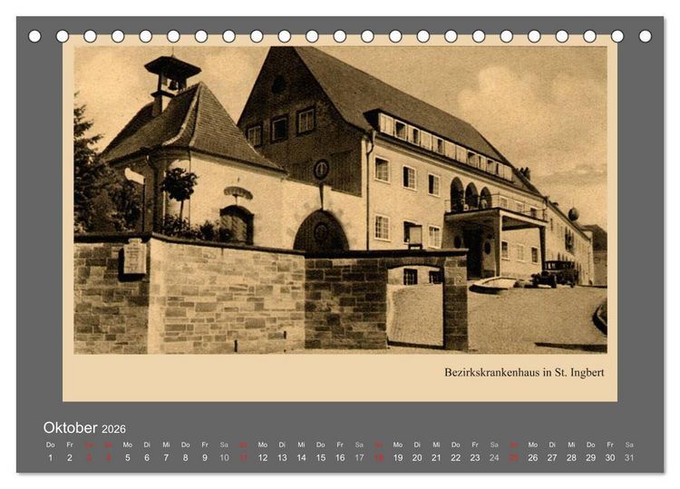 Produktbild: Saarland - vunn domols (frieher), Neue Ansichten vom Saarpfalz-Kreis (Tischkalender 2026 DIN A5 quer), CALVENDO Monatskalender