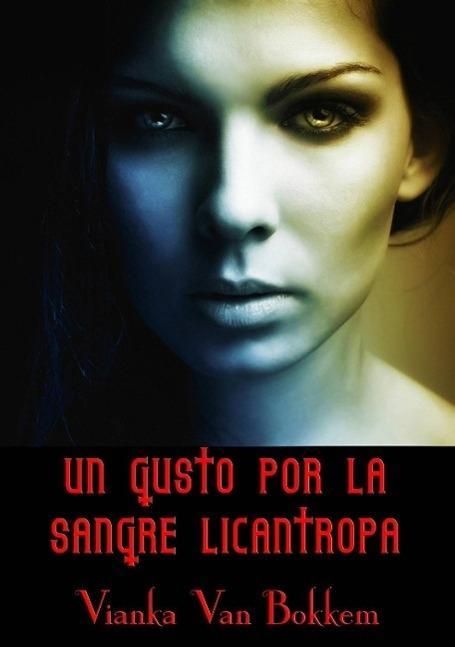 Produktbild: Un Gusto por la Sangre Lic&aacute;ntropa
