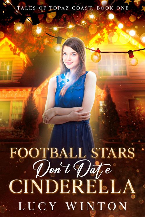 Produktbild: Football Stars Don't Date Cinderella (Tales of Topaz Coast, #1)