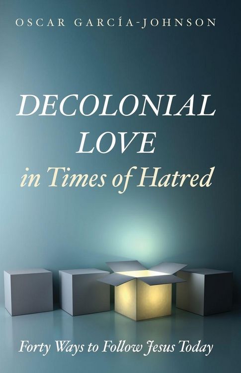 Produktbild: Decolonial Love in Times of Hatred