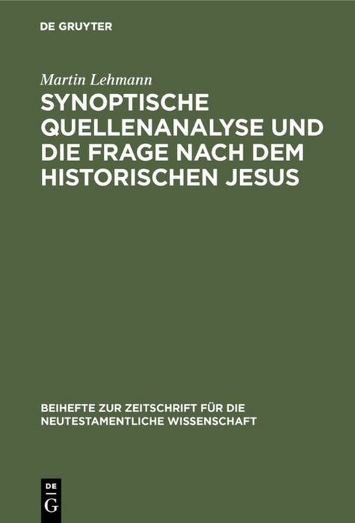 Produktbild: Synoptische Quellenanalyse und die Frage nach dem historischen Jesus