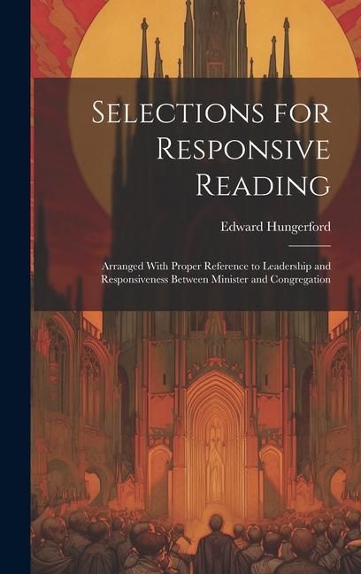 Produktbild: Selections for Responsive Reading: Arranged With Proper Reference to Leadership and Responsiveness Between Minister and Congregation