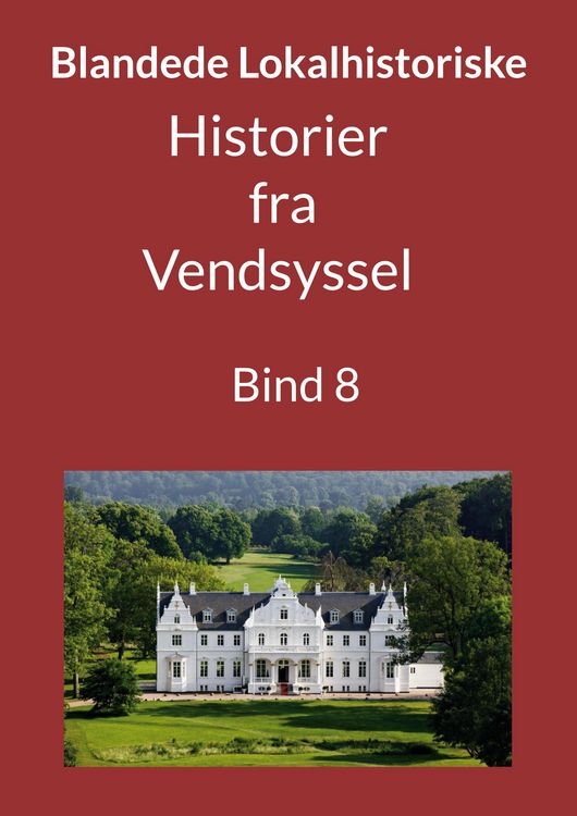 Produktbild: Historier fra Vendsyssel - Bind 8