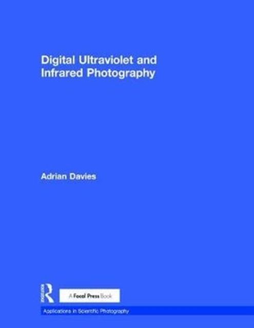 Produktbild: Digital Ultraviolet and Infrared Photography