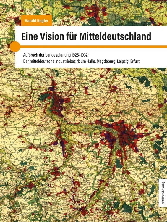 Produktbild: Eine Vision f&uuml;r Mitteldeutschland