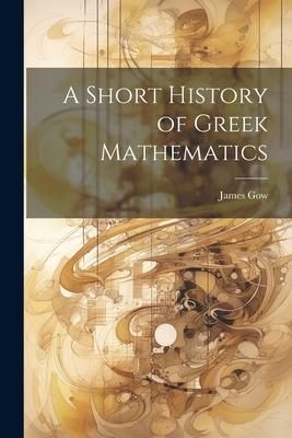 Produktbild: A Short History of Greek Mathematics
