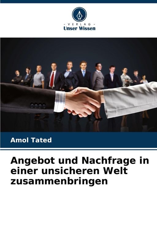 Produktbild: Angebot und Nachfrage in einer unsicheren Welt zusammenbringen