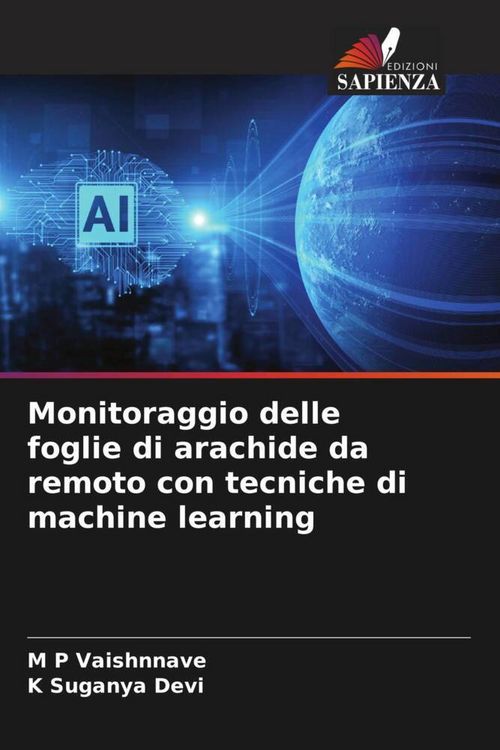 Produktbild: Monitoraggio delle foglie di arachide da remoto con tecniche di machine learning