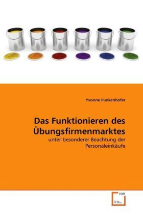 Produktbild: Punkenhofer, Y: Funktionieren des &Uuml;bungsfirmenmarktes