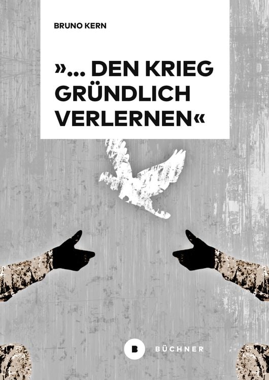 Produktbild: &raquo;&hellip; den Krieg gr&uuml;ndlich verlernen&laquo;