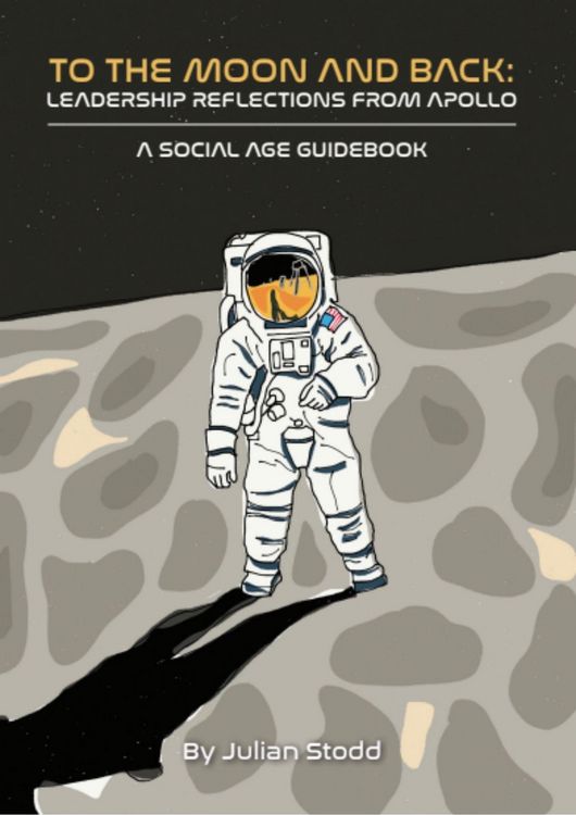 Produktbild: To The Moon and Back - Leadership Reflections from Apollo (Social Leadership Guidebooks)