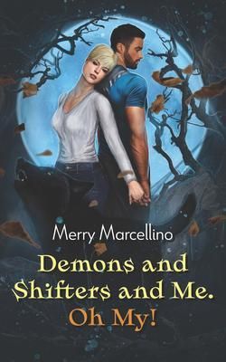 Produktbild: Demons and Shifters and Me. Oh My!