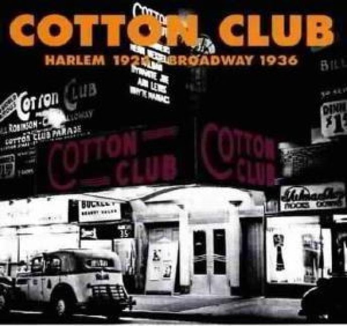 Produktbild: Cotton Club Harlem 1924-Broadway 1936
