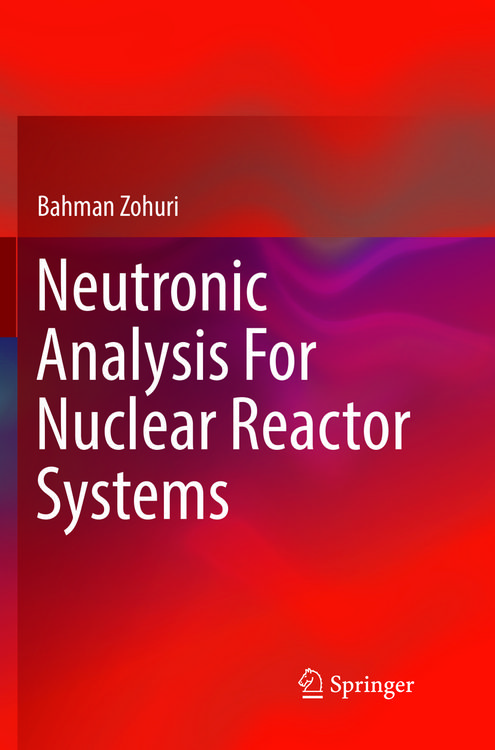 Produktbild: Neutronic Analysis For Nuclear Reactor Systems