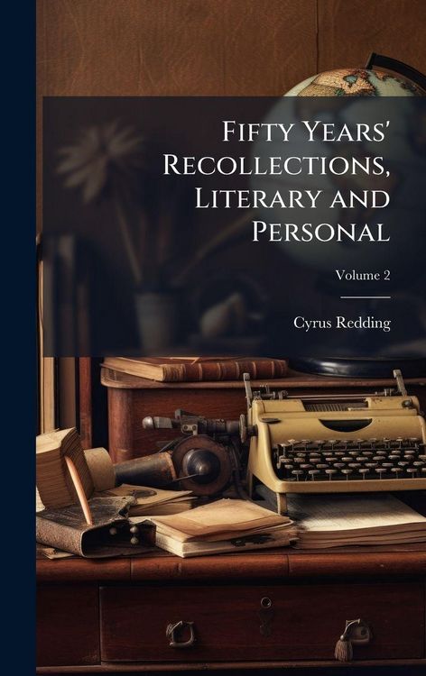 Produktbild: Fifty Years' Recollections, Literary and Personal