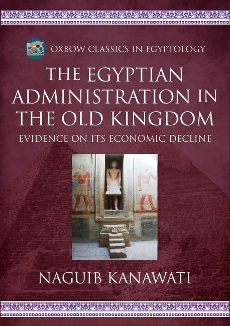 Produktbild: The Egyptian Administration in the Old Kingdom