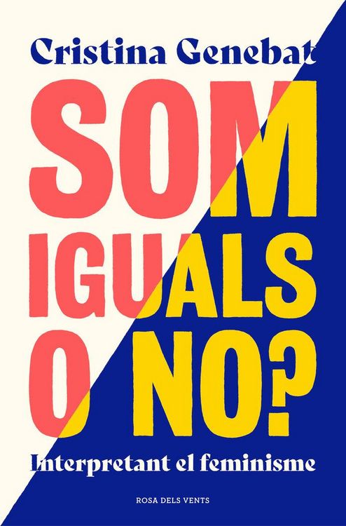 Produktbild: Som iguals o no? : interpretant el feminisme