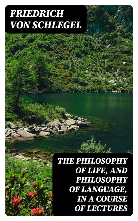 Produktbild: The philosophy of life, and philosophy of language, in a course of lectures
