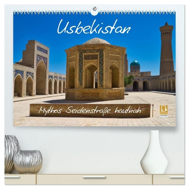 Produktbild: Usbekistan Mythos Seidenstra&szlig;e hautnah (hochwertiger Premium Wandkalender 2027 DIN A2 quer), Kunstdruck in Hochglanz
