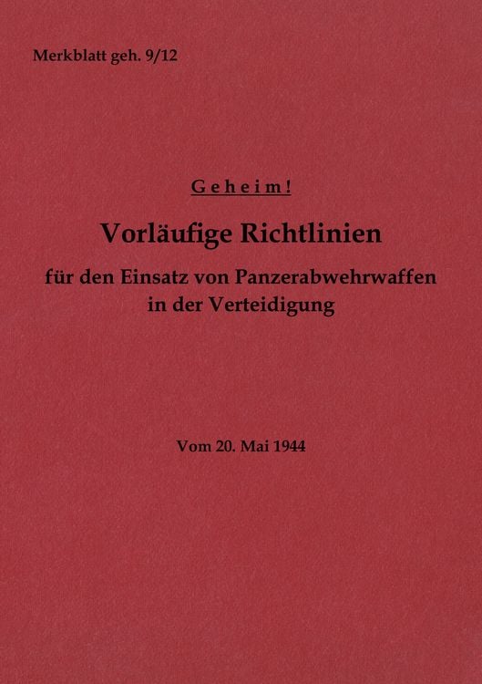 Produktbild: Merkblatt geh. 9/12 Vorl&auml;ufige Richtlinien f&uuml;r den Einsatz von Panzerabwehrwaffen in der Verteidigung