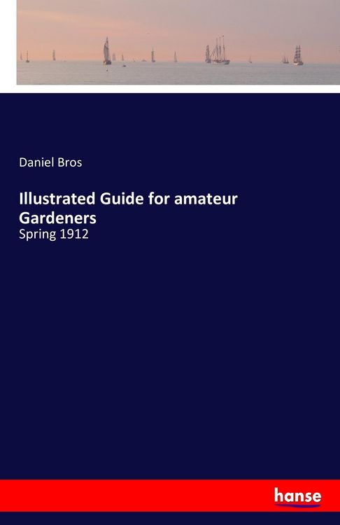 Produktbild: Illustrated Guide for amateur Gardeners
