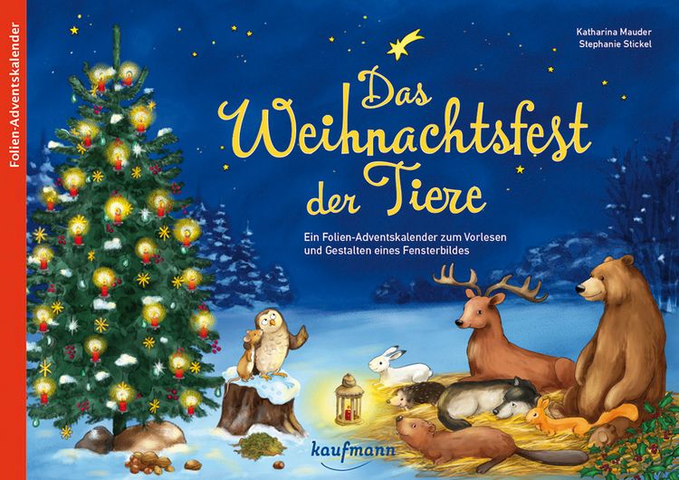 Produktbild: Das Weihnachtsfest der Tiere. Ein Folien-Adventskalender zum Vorlesen und Gestalten eines Fensterbildes