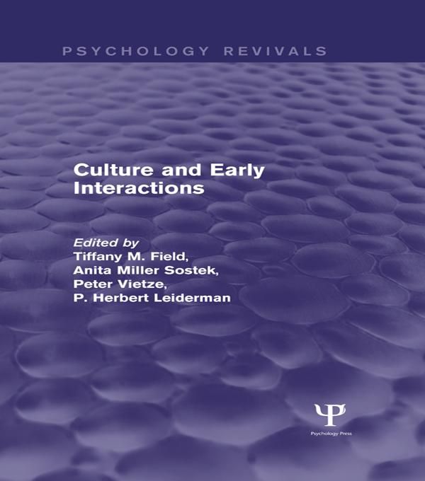 Produktbild: Culture and Early Interactions (Psychology Revivals)