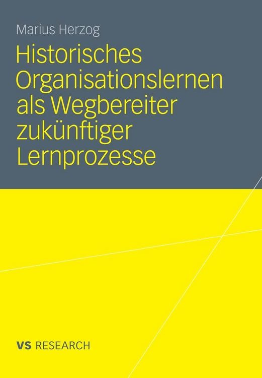 Produktbild: Historisches Organisationslernen als Wegbereiter zuk&uuml;nftiger Lernprozesse
