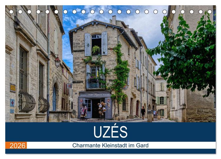 Produktbild: Uz&eacute;s - Charmante Kleinstadt im Gard (Tischkalender 2026 DIN A5 quer), CALVENDO Monatskalender