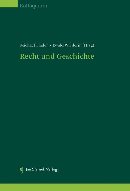 Produktbild: Recht und Geschichte. Die Geschichte der Methode. Die Methode der Geschichte.